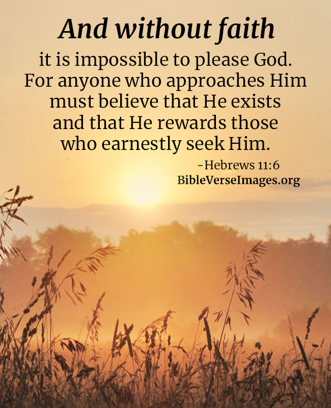 Bible Verse about Faith - Hebrews 11:6