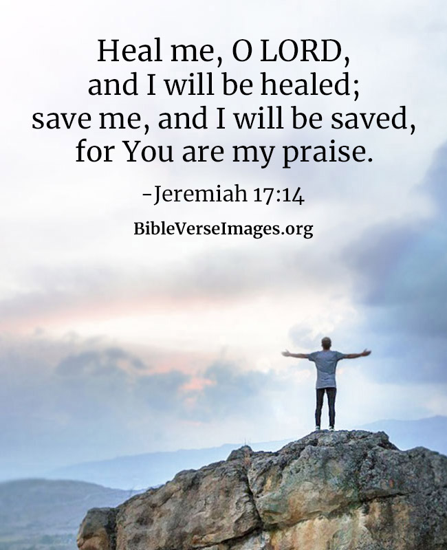 Bible Verse about Love - Jeremiah 17:14