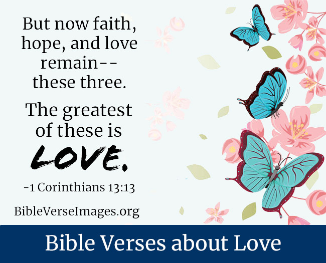 Bible Verse about Love - 1 Corinthians 13:13