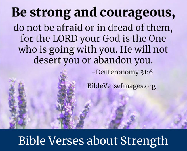 Bible Verse about Strength - Deuteronomy 31:6